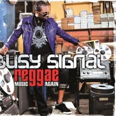 Busy Signal - Reggae Music Again