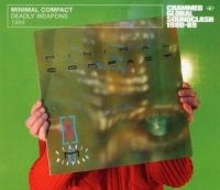 Minimal Compact - Deadly Weapons 1984