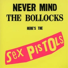 Sex Pistols - Never Mind The Bollocks (Remastered CD)