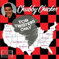 Checker Chubby - For Twisters Only