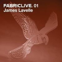 Lavelle James - Fabriclive 01