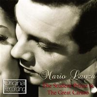 Lanza Mario - Student Prince & The Great Caruso