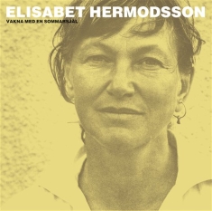 Hermodsson Elisabet - Vakna Med En Sommarsjäl