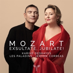 Karine Deshayes - Mozart Exsultate Jubilate!