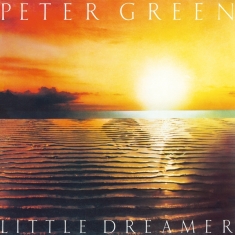 Peter Green - Little Dreamer