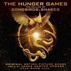 Newton Howard James - The Hunger Games: The Ballad Of Songbirds And Snakes (Original Motion Picture Score)