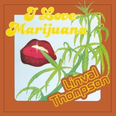 Linval Thompson - I Love Marijuana