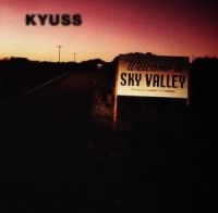 KYUSS - SKY VALLEY