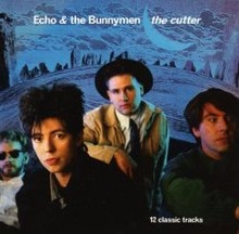 Echo & The Bunnymen - The Cutter