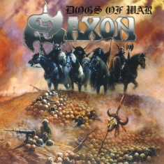 Saxon - Dogs Of War