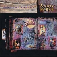 Kristin Hersh - Hips & Makers