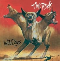 Rods - Wild Dogs