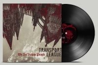 Transport League - We Are Satans People (Black Vinyl)
