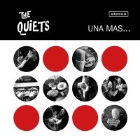 The Quiets - Una Mas...