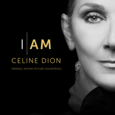 Dion Céline - I Am: Celine Dion (Original Motion Pictu