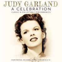 Garland Judy - A Celebration - Classic & Collectab