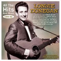 Donegan Lonnie - All The Hits And More 1955-62