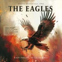 Eagles The - Easy Feeling In California