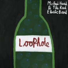 Head Michael & The Red Elastic Band - Loophole