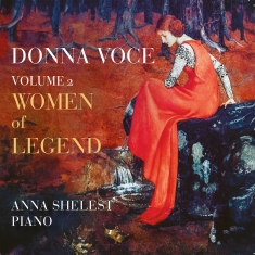 Anna Shelest - Donna Voce, Vol. 2 - Women Of Legen