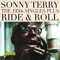 Sonny Terry - Ride & Roll - The 1950S Singles Plu