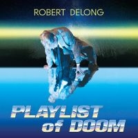 Delong Robert - Playlist Of Doom