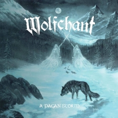 Wolfchant - A Pagan Storm