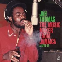 Thomas Jah - Music Maker From Jamaica