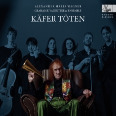 Alexander Maria Wagner - Käfer Töten - Lied Cycle (World Pre