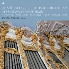 Roman Emilius - The Späth-Organ In St. Oswald Regen