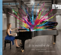 Anne Riegler - A La Manière De.. - Works For Piano