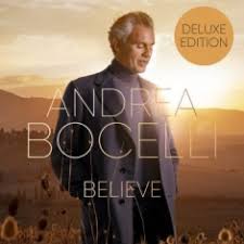 Andrea Bocelli - Believe (Deluxe Edition)