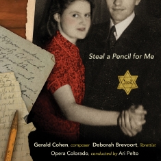 Opera Colorado Ari Pelto - Gerald Cohen: Steal A Pencil For Me