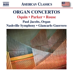 Paul Jacobs Nashville Symphony Orc - Oquin, Parker & Rouse: Organ Concer
