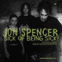Spencer Jon - Sick Of Being Sick! (Clear Vinyl)