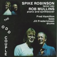 Spike Robinson & Rob Mullins - The Odd Couple