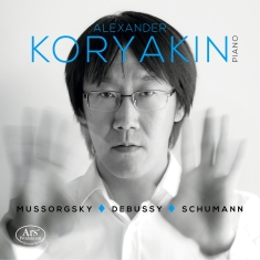 Mussorgsky/Debussy/Schumann - Alexander Koryakin Plays Works From