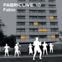 Fabio - Fabriclive 10 :