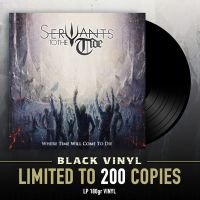 Servants To The Tide - Where Time Will Come To Die (Vinyl