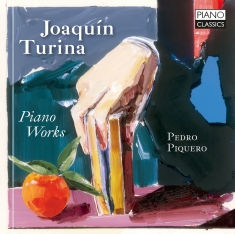 Pedro Piquero - Turina: Piano Works