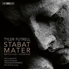 Terjungensemble Eirin Rognerud As - Futrell: Stabat Mater