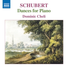 Dominic Cheli - Schubert: Dances For Piano