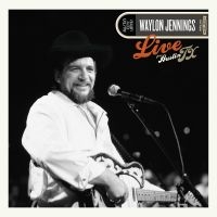 Jennings Waylon - Live From Austin, Tx '84 (Silver &