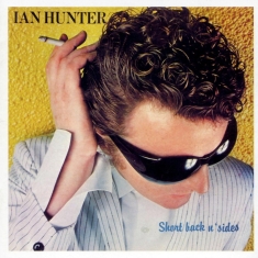 Ian Hunter - Short Back N Sides