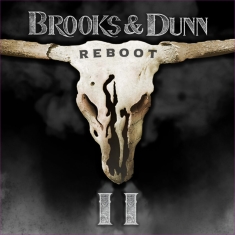 Brooks & Dunn - Reboot Ii