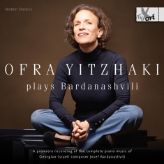 Ofra Yitzhaki - Josef Bardanashvili: The Complete P