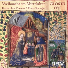 Karlsruher Consort Hans Spengler - Gloria Dei - Christmas In The Middl