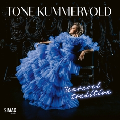 Tone Kummervold - Unravel Tradition