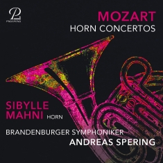 Sibylle Mahni Andreas Spering Bra - W A Mozart: Horn Concertos