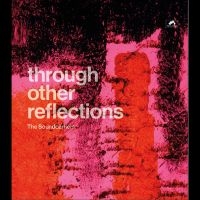 Soundcarriers The - Through Other Reflections